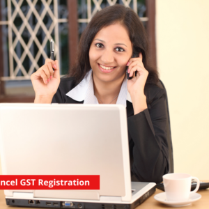GST Registration Cancellation